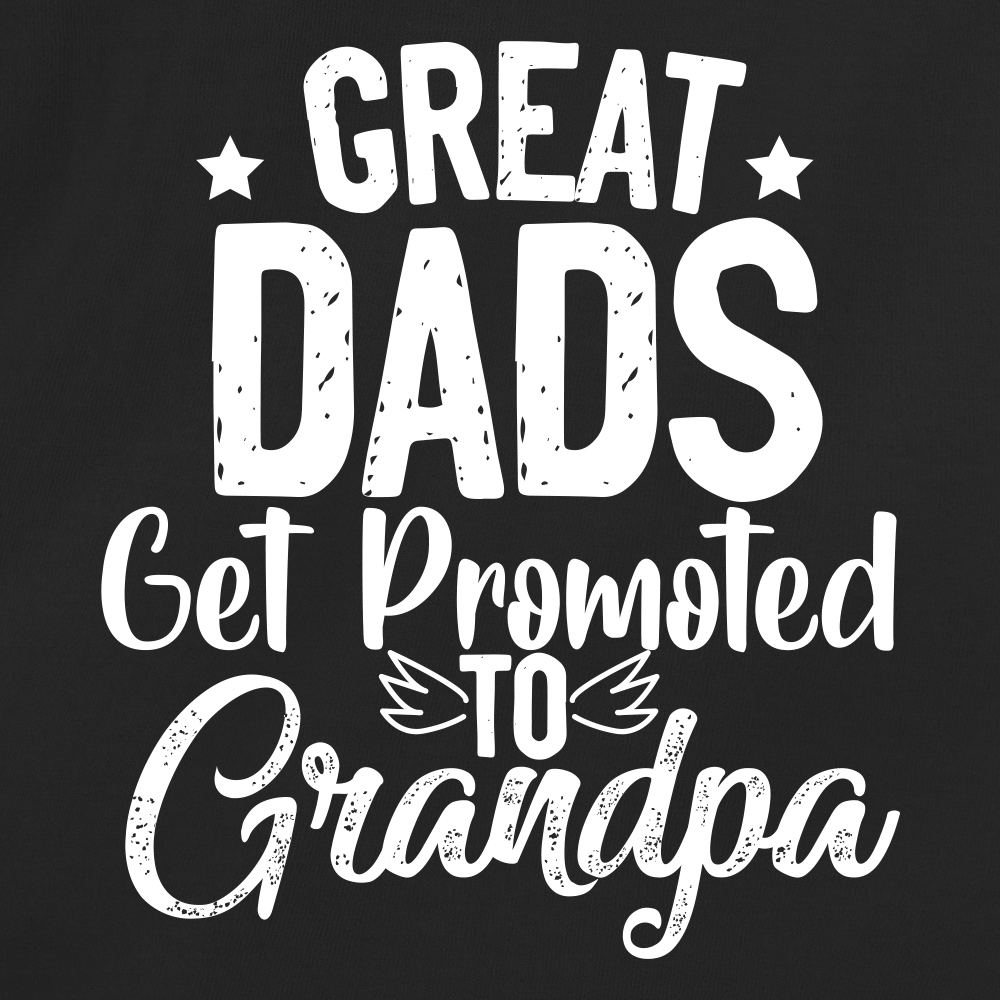 Great Dads get Promoted to Grandpa