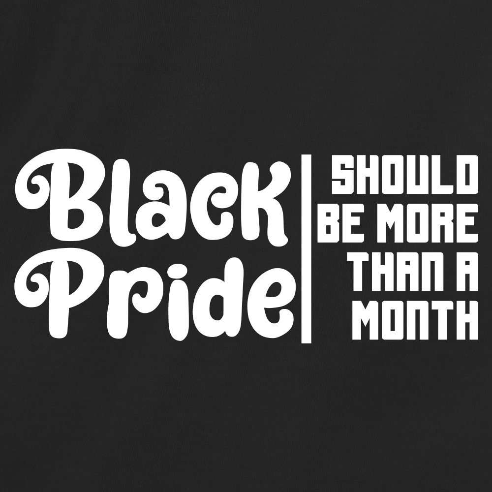 Black Pride Should Be More Than a Month