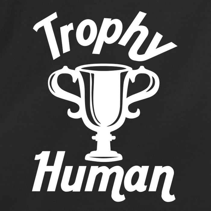 Trophy Human